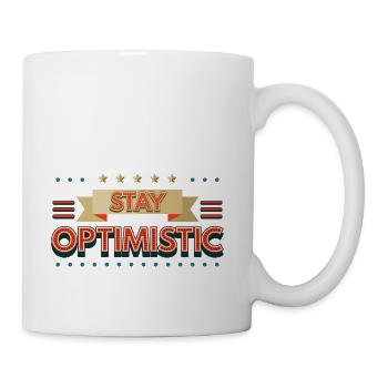STAY OPTIMISTIC - Coffee/Tea Mug - white - Right