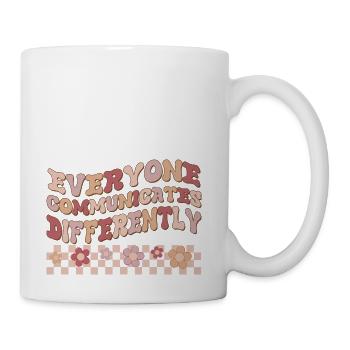 Everyone communicates Differently - Coffee/Tea Mug - white - Right