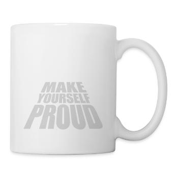 make yourself proud quote - Coffee/Tea Mug - white - Right