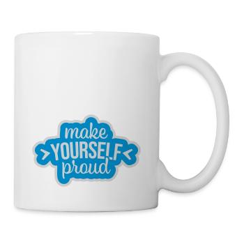 make yourself proud quote - Coffee/Tea Mug - white - Right
