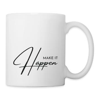 make it happen - Coffee/Tea Mug - white - Right
