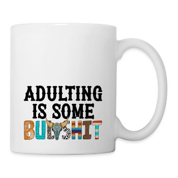 Adulting Is Some Bullsht Funny - Coffee/Tea Mug - white - Right