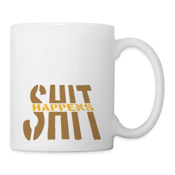Quote shit happens motto - Coffee/Tea Mug - white - Right