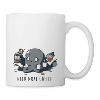 need more coffee - Coffee/Tea Mug - white - Right