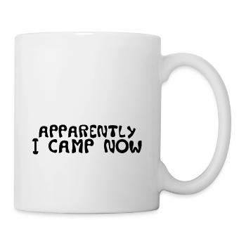 Apparently I Camp Now 7 - Coffee/Tea Mug - white - Right