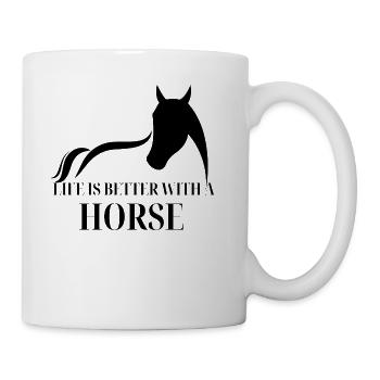 Life Is Better With Horse, Horseman Gift. - Coffee/Tea Mug - white - Right
