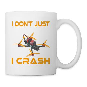 i Dont Just Fly Drones Pilot Quadrocopter FPV - Coffee/Tea Mug - white - Right