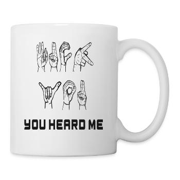 Fuck You- ASL graphic - Coffee/Tea Mug - white - Right