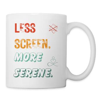 Less Screen More Serene v2 - Coffee/Tea Mug - white - Right