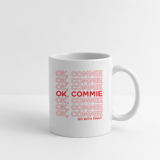 OK, COMMIE (Red Lettering)