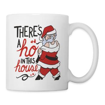 There's a ho in this house - Coffee/Tea Mug - white - Right