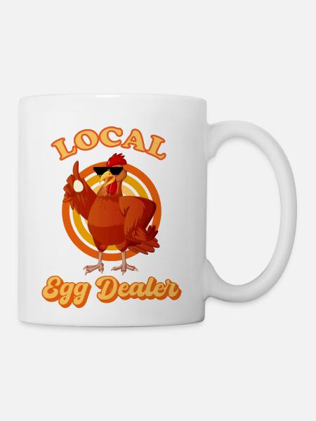 Local Egg Dealer Funny Chicken Egg Farmer - Coffee/Tea Mug - white