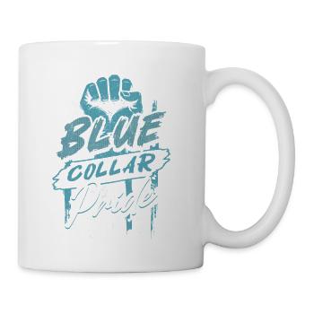 Blue Collar Pride Hard Work Labor Worker - Coffee/Tea Mug - white - Right