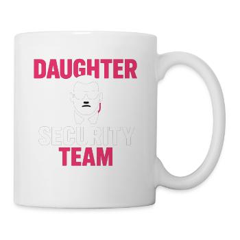 Daughter Security Team Father Protection - Coffee/Tea Mug - white - Right