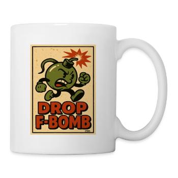 Drop F-Bomb Cartoon Bomb - Coffee/Tea Mug - white - Right