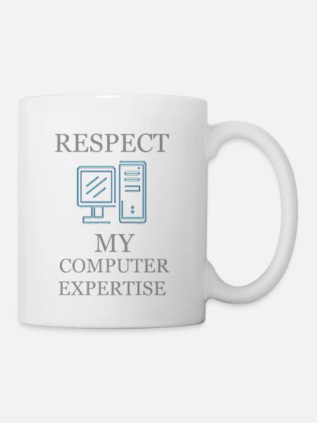 Respect My Computer Expertise - Coffee/Tea Mug - white