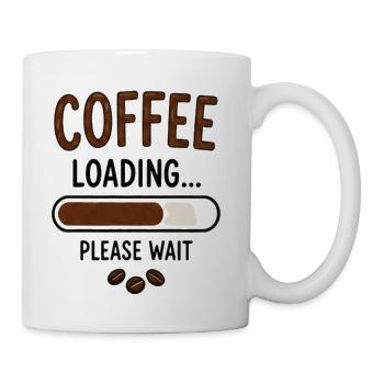 Funny Coffee Design Coffee Loading Please Wait - Coffee/Tea Mug - white - Right