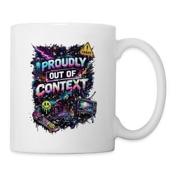 Proudly Out Of Context Neon Chaos - Coffee/Tea Mug - white - Right
