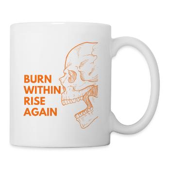 brûle en toi relève-toi, feu intérieur, relève-toi, re - Tasse - blanc - Droite