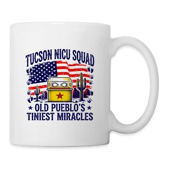 Tucson NICU Squad Old Pueblo's Tiniest Miracles - Coffee/Tea Mug - white - Right