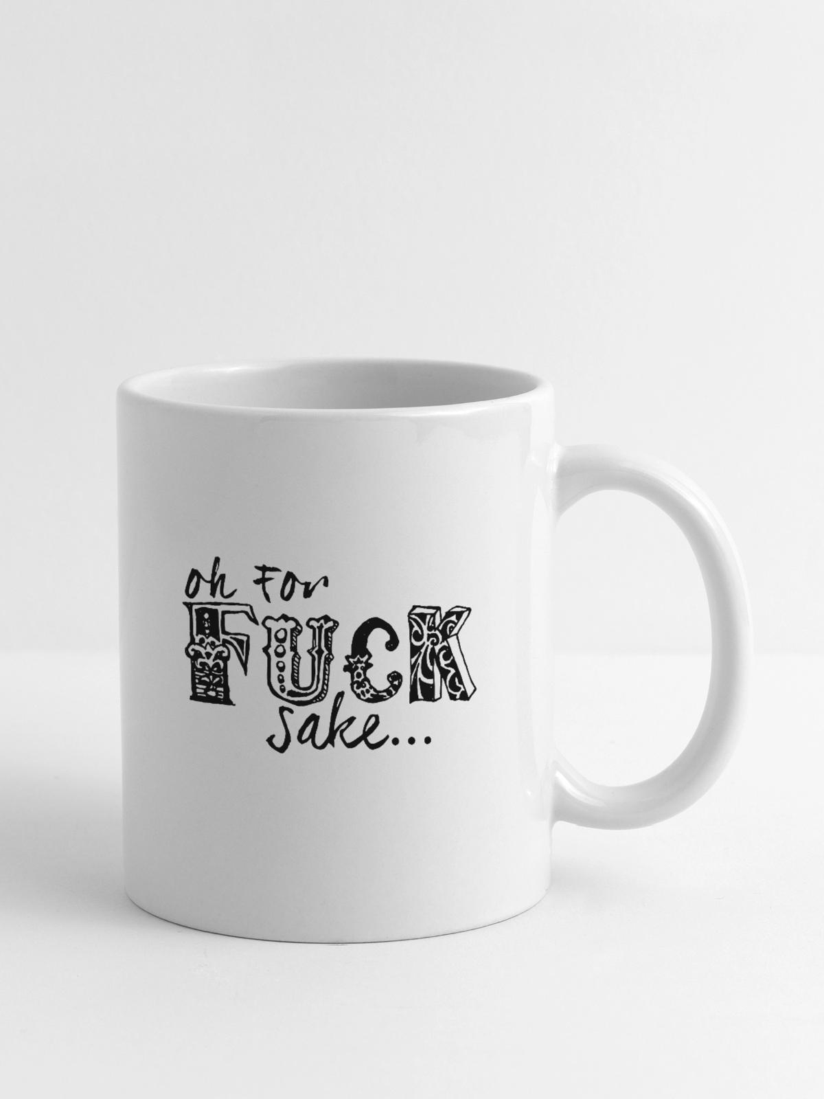 Fuck Sake - Coffee/Tea Mug - white - Right