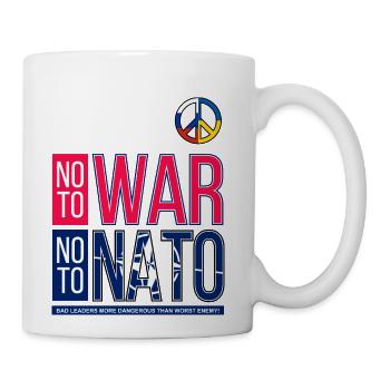 NO TO WAR, NO TO NATO | BAD LEADERSHIP - Coffee/Tea Mug - white - Right