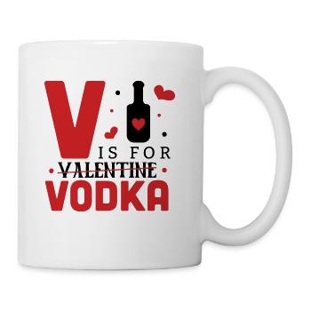 V Is For Vodka - Coffee/Tea Mug - white - Right