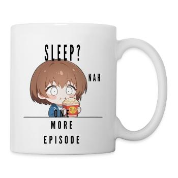 Sleep? Meh One More Episode - Coffee/Tea Mug - white - Right