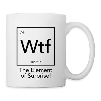 Wtf The Element of Surprise - Coffee/Tea Mug - white - Right