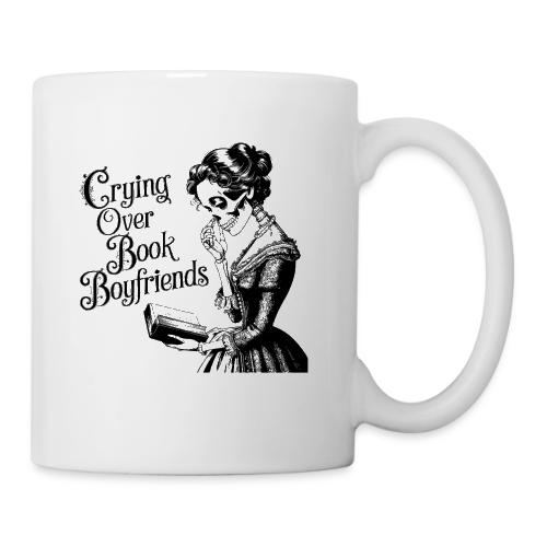 Crying Over Book Boyfriends - Coffee/Tea Mug