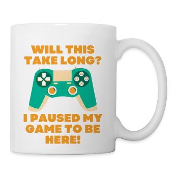 I Paused My Game For This - Coffee/Tea Mug - white - Right