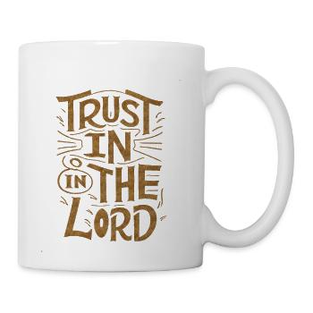 Trust In The God - Religious Design - Coffee/Tea Mug - white - Right