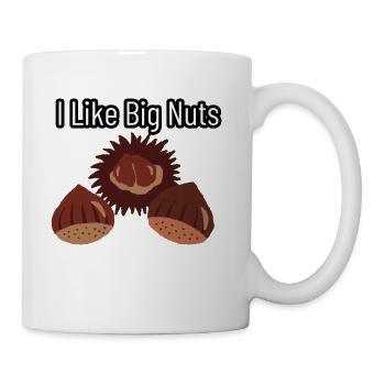 I like Big Chestnuts - Coffee/Tea Mug - white - Right