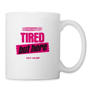 Tired but Here: Real Mom MVP - Coffee/Tea Mug - white - Right