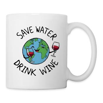 Save Water Drink Wine - Happy Earth Wine Lover - Coffee/Tea Mug - white - Right