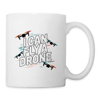 I Can Fly a Drone - Coffee/Tea Mug - white - Right