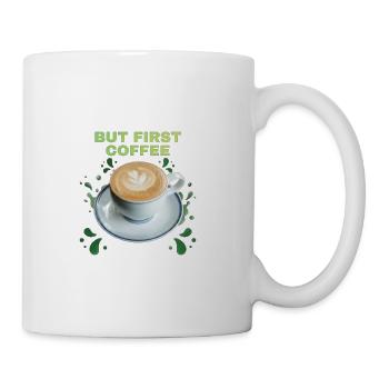 But First Coffee Latte Art - Coffee/Tea Mug - white - Right