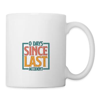 0 Days Since Last Accident 21 - Coffee/Tea Mug - white - Right