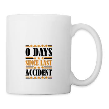 0 Days Since Last Accident 22 - Coffee/Tea Mug - white - Right