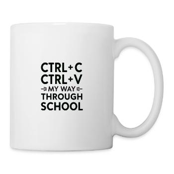 Ctrl+C Ctrl+V My Way Through School - Coffee/Tea Mug - white - Right