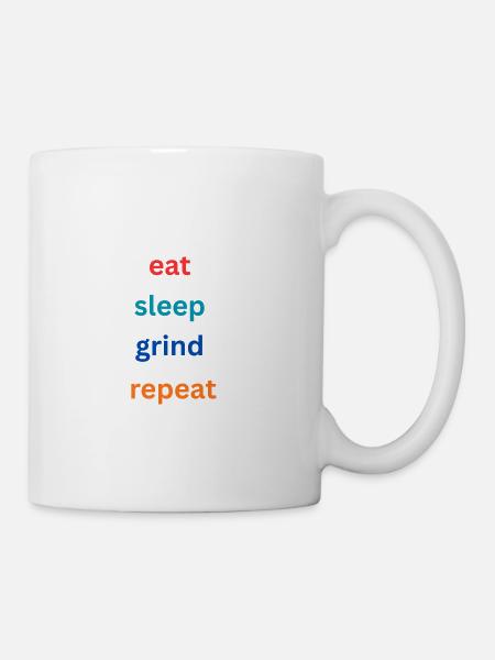 Eat Sleep Grind Repeat - Coffee/Tea Mug - white