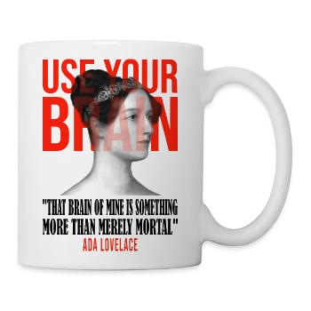 Use Your Brain Ada Lovelace rb - Coffee/Tea Mug - white - Right
