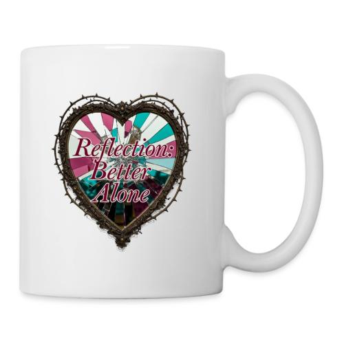 Reflection: Better Alone T-Shirt - Coffee/Tea Mug
