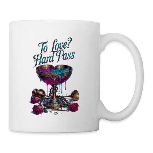 To Love? Hard Pass T-Shirt - Coffee/Tea Mug