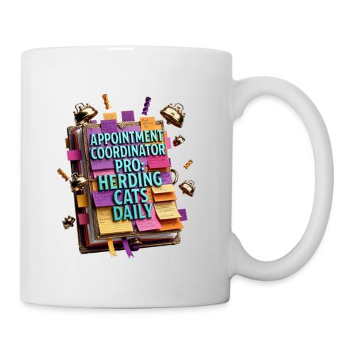 Appointment Coordinator Pro T-Shirt | Herding Cats - Coffee/Tea Mug