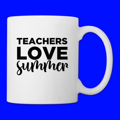 Teachers Love Summer Teacher T-Shirts - Coffee/Tea Mug