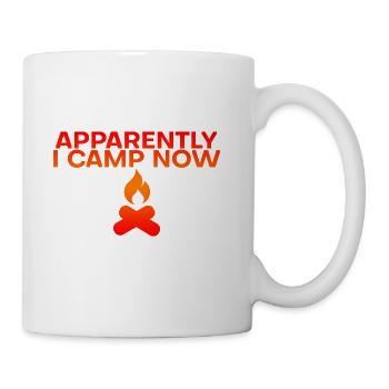 Apparently I Camp Now 6 - Coffee/Tea Mug - white - Right