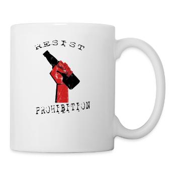 Resist Prohibition, Fist and Beer Bottle Design - Coffee/Tea Mug - white - Right