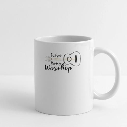 Live Your Worship - Coffee/Tea Mug