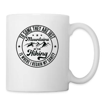 To Some They Are Just Mountains But To Me Hiking - Coffee/Tea Mug - white - Right